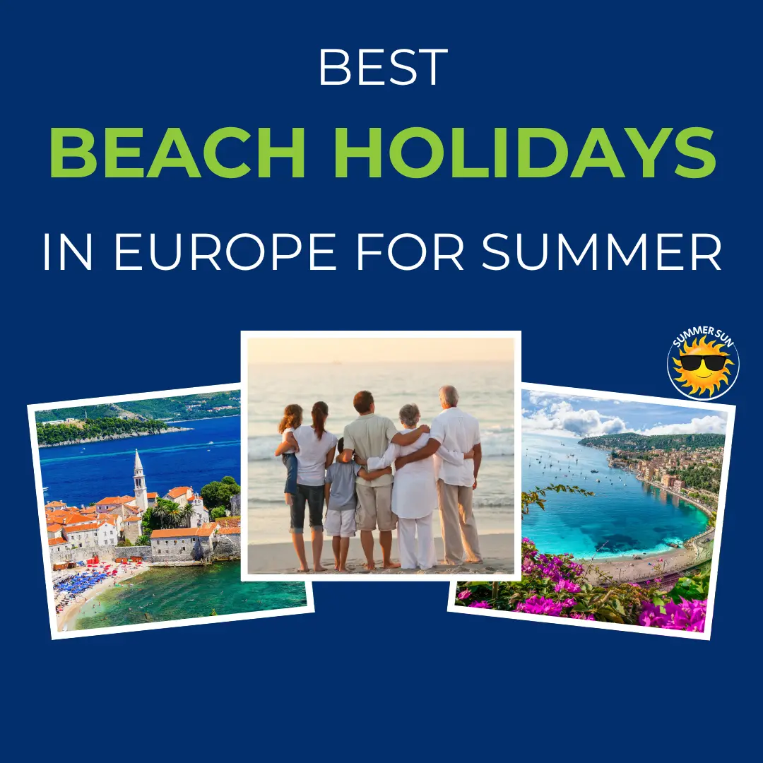 Best Beach Holidays in Europe for Summer 2025